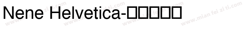 Nene Helvetica字体转换